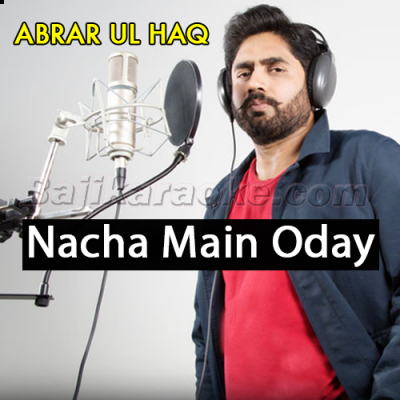 Nachan Main Ode Naal - Karaoke Mp3 | Abrar Ul Haq